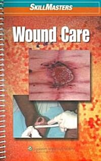 Skillmasters Wound Care (Paperback, 1st, Spiral)