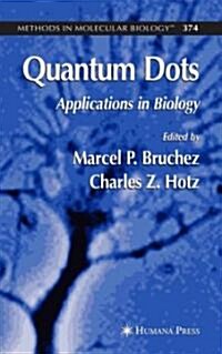 Quantum Dots: Applications in Biology (Hardcover)