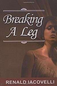 Breaking a Leg (Paperback)