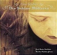 Die Schone Mullerin (Audio CD)