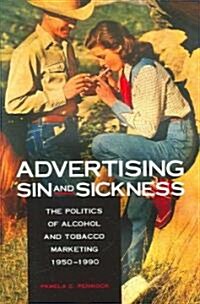 Advertising Sin and Sickness (Hardcover)