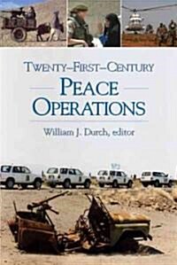 Twenty-First-Century Peace Operations (Paperback)