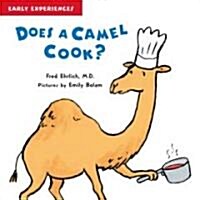 Does a Camel Cook? (Hardcover)