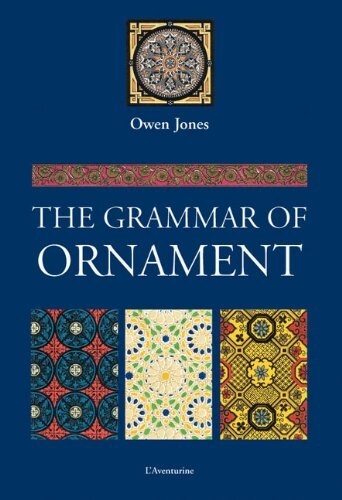 The Grammar of Ornament (Paperback)