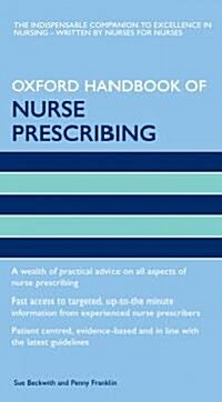 Oxford Handbook of Nurse Prescribing (Vinyl-bound)