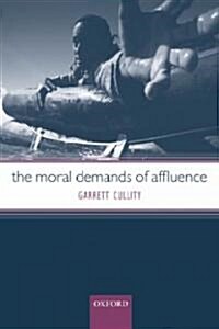 The Moral Demands of Affluence (Paperback)