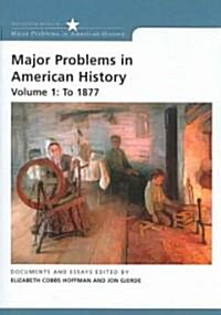 [중고] Major Problems in American History 2e Volume 1 (Paperback, 2nd)