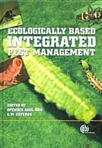 Ecologically-based Integrated Pest Management (Hardcover)