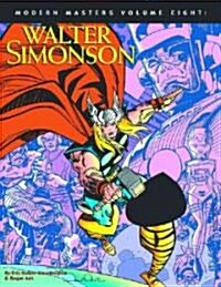 Modern Masters Volume 8: Walter Simonson (Paperback)