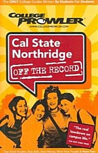 College Prowler Cal State Northridge Off The Record (Paperback)