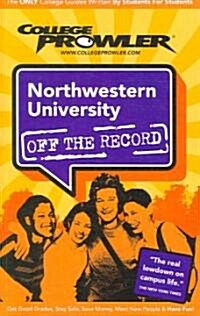 College Prowler Northwestern University Off the Record (Paperback)