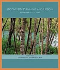 Biodiversity Planning and Design: Sustainable Practices (Paperback, 2, None)