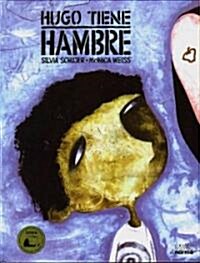 Hugo Tiene Hambre (Hardcover)