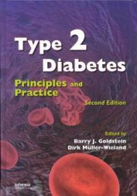 Type 2 diabetes : principles and practice 2nd ed