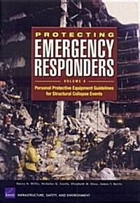 Protecting Emergency Responders V4: Personal Protective E (Paperback)