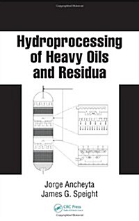 Hydroprocessing of Heavy Oils And Residua (Hardcover)