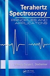 Terahertz Spectroscopy: Principles and Applications (Hardcover)