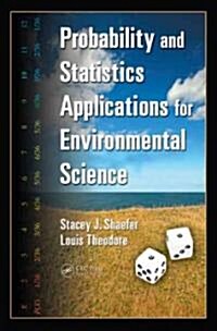 Probability and Statistics Applications for Environmental Science (Hardcover)