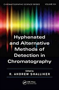 Hyphenated and Alternative Methods of Detection in Chromatography (Hardcover)