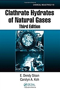 Clathrate Hydrates of Natural Gases (Hardcover, 3, UK)