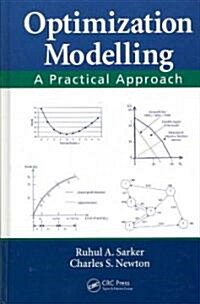 Optimization Modelling: A Practical Approach (Hardcover)