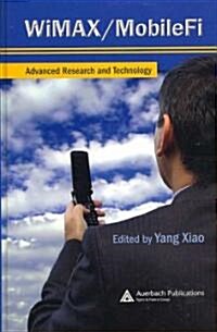 Wimax/Mobilefi : Advanced Research and Technology (Hardcover)