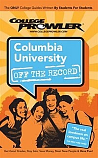 College Prowler Columbia University (Paperback)
