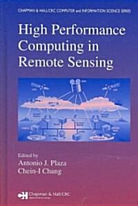 High Performance Computing in Remote Sensing (Hardcover)