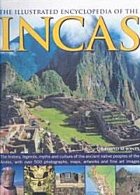 The Illustrated Encyclopedia of the Incas (Hardcover)