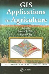 GIS Applications in Agriculture (Hardcover, CD-ROM)