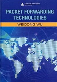 Packet Forwarding Technologies (Hardcover)