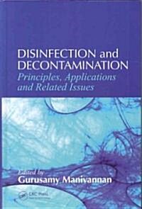 Disinfection and Decontamination: Principles, Applications and Related Issues (Hardcover)