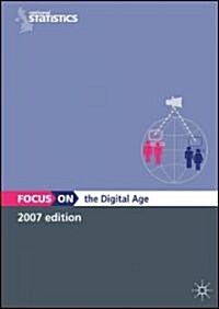 Focus on the Digital Age (Paperback, 2007)