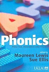 Phonics: The Way Forward: Practice, Research and Policy (Hardcover)
