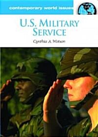 U.S. Military Service: A Reference Handbook (Hardcover)