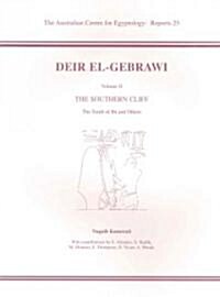 Deir El-Gebrawi: Volume 2 - The Southern Cliff: The Tomb of Ibi and Others (Paperback)