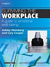 Surviving the Workplace : A Guide to Emotional Well-Being (Paperback)