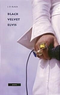 Black Velvet Elvis (Paperback)