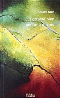 Portarse Bien Con Uno Mismo/Behaving With Oneself (Paperback)
