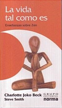 La Vida Tal Como Es / Nothing Special, Living Zen (Paperback, Translation)