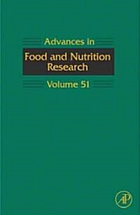 Advances in Food and Nutrition Research: Volume 51 (Hardcover)