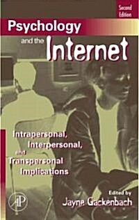 Psychology and the Internet: Intrapersonal, Interpersonal, and Transpersonal Implications (Paperback, 2)