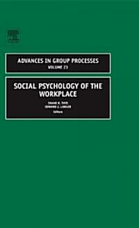Social Psychology of the Workplace (Hardcover)