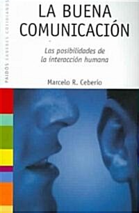 La Buena Comunicacion / Good Communication (Paperback)