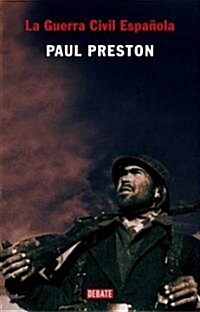 La Guerra Civil Espanola/ A Consice History of the Spanish Civil War (Hardcover, Translation)