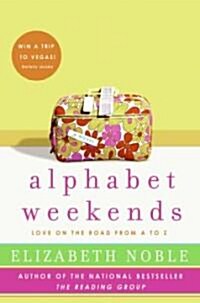 [중고] Alphabet Weekends: Love on the Road from A to Z (Paperback)