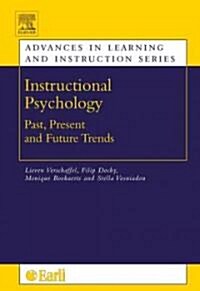 Instructional Psychology : Past, Present, and Future Trends - Sixteen Essays in Honour of Erik De Corte (Hardcover)