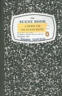 The Scene Book: A Primer for the Fiction Writer (Paperback)