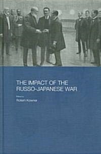 The Impact of the Russo-Japanese War (Hardcover)