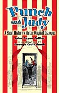 Punch and Judy: A Short History with the Original Dialogue (Paperback)